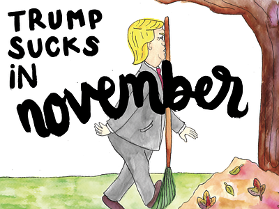 Trump Always Sucks 2019 Wall Calendar | November character character design drawing hand drawn illustration orange