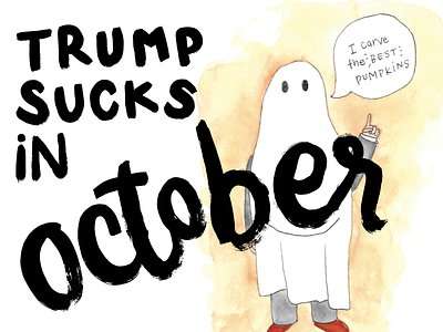 Trump Always Sucks 2019 Wall Calendar | October character design drawing hand drawn illustration orange