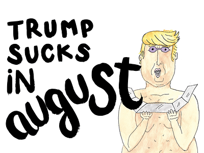 Trump Always Sucks 2019 Wall Calendar | August