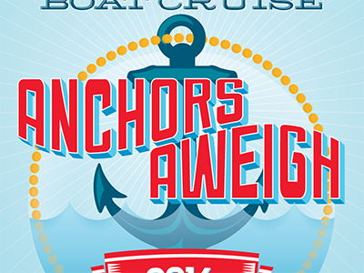 Anchors Aweigh anchor boat cruise event identity illustration nautical typography water