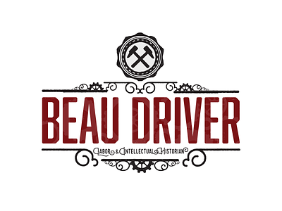 Beau Driver Branding academia bold colorado early 20th century gears hammers history intellectual iron ironwork labor movement logo vector victorian vintage weathered