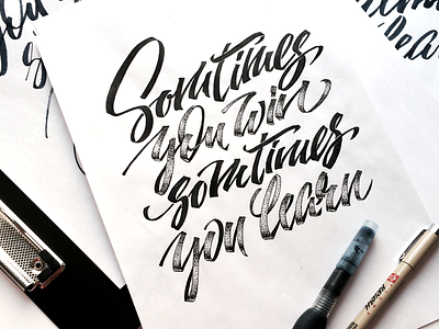 Sometime you win sometime you learn. brushpen exercise lettering poster