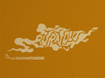 current mood burn burning burnout hand lettering illustration lettering match matches procreate quarantine retro smoke texture type typography vintage