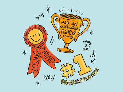 Awards I've won this week 😀 award depression illustration lettering pessimist procrastinate procrastinator procreate ribbon smiley face trophy type