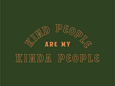 Kindness First kind kindness lettering type