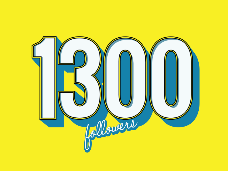 1300 Followers By Indicius On Dribbble