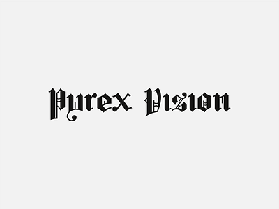 Pyrex Vision re-master brand aid brand identity designer branding clothing brand clothing design identity streetwear type typeface typography vector