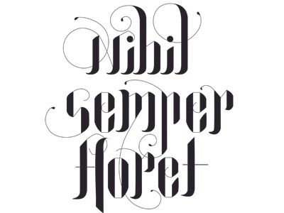 Nihil Semper Floret hand lettering illustration typography