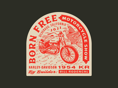 Born Free Motorcycle Show - Bill Rodencal badge born free harley-davidson illustration logo motorcycle