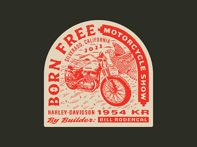 Born Free Motorcycle Show - Bill Rodencal badge born free harley davidson illustration logo motorcycle