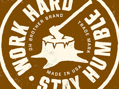 Work Hard / Stay Humble axe hand drawn oh brother tee