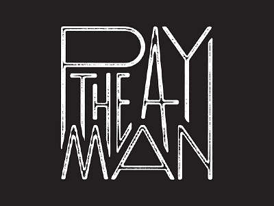 Foster the People - Pay the Man lettering pay type typography