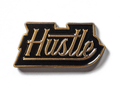 Hustle Pin enamel enamel pin hustle pin