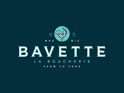 Bavette La Boucherie bavette branding farm to fork milwaukee restaurant rooster