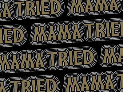 Mama Tried Motorcycle Show logotype mama tried motorcycle motorcycle show typography