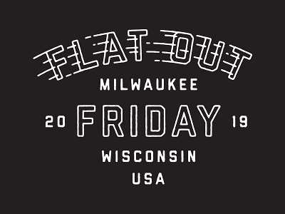 Flat Out Friday flat out friday friday milwaukee racing typography wisconsin