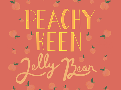 Peachy Keen Jelly Bean hand lettering lettering peach procreate typography