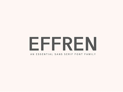 Effren An Essential Sans Serif Font Family