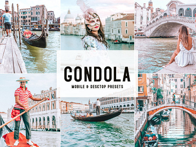 Gondola Mobile & Desktop Lightroom Presets professional add ons