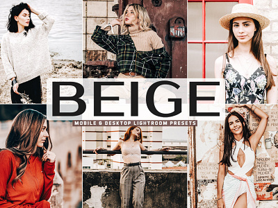 Free Beige Mobile & Desktop Lightroom Presets branding design design art desktop design download dribbble dribbble best shot free freebie illustration lightroom presets mobile photography presets ui ux wedding presets