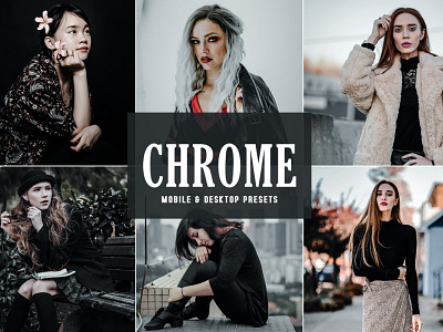 Free Chrome Mobile & Desktop Lightroom Presets branding design design art desktop design download dribbble dribbble best shot free freebie illustration lightroom presets mobile photography presets ui ux wedding presets