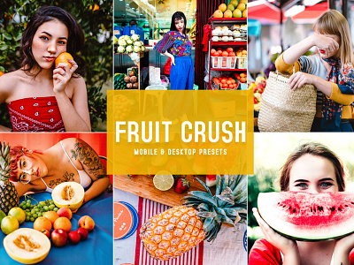Free Fruit Crush Mobile & Desktop Lightroom Presets instagram filters