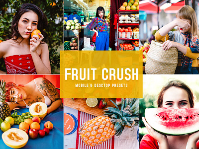 Free Fruit Crush Mobile & Desktop Lightroom Presets