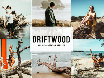 Driftwood Mobile & Desktop Lightroom Presets wedding presets