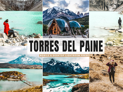 Free Torres del Paine Mobile & Desktop Lightroom Presets