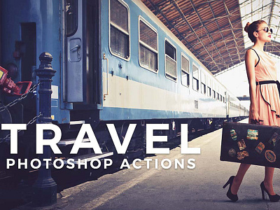 Travel & Landscape Photoshop Actions