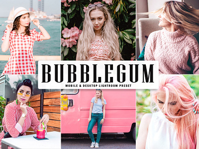 Free Bubblegum Mobile & Desktop Lightroom Preset