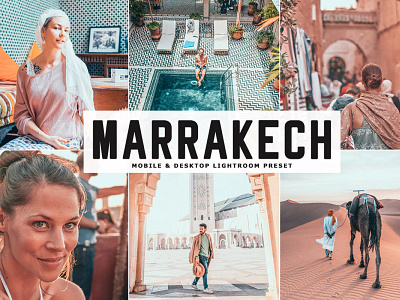 Free Marrakech Mobile & Desktop Lightroom Preset