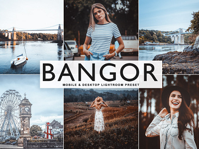 Free Bangor Mobile & Desktop Lightroom Preset