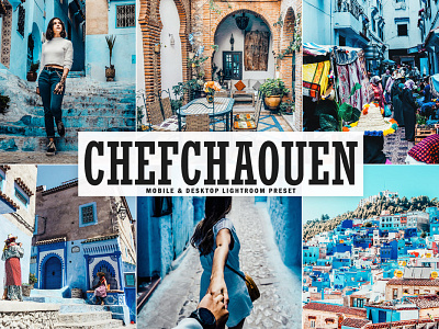 Free Chefchaouen Mobile & Desktop Lightroom Preset