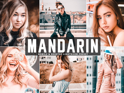 Free Mandarin Mobile & Desktop Lightroom Preset blogger preset cameraraw preset clean preset desktop preset film preset glowing preset influencer preset lifestyle preset lightroom preset mandarin preset matte preset mobile preset orange preset photography preset professional preset