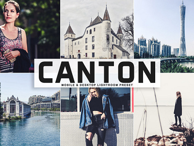 Free Canton Mobile & Desktop Lightroom Preset