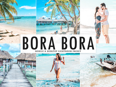 Free Bora Bora Mobile & Desktop Lightroom Preset
