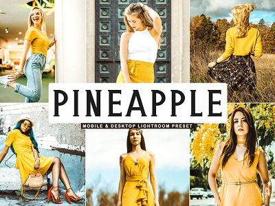 Free Pineapple Mobile & Desktop Lightroom Preset