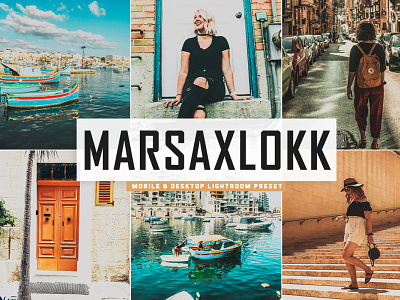 Free Marsaxlokk Mobile & Desktop Lightroom Preset