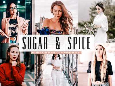 Free Sugar & Spice Mobile & Desktop Lightroom Preset