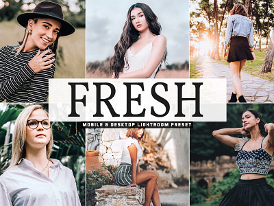 Free Fresh Mobile & Desktop Lightroom Preset