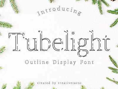 Tubelight Display Font outline font typography font