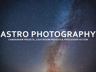Astro Photography Lightroom Presets