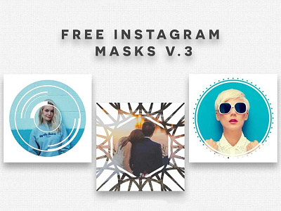 5 Free Instagram Masks V.3 free instagram masks free instagram masks templates instagram masks instagram masks psd templates psd templates