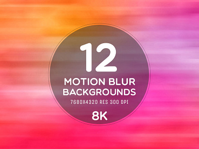 12 Free Motion Blur 8K Backgrounds For Website Or App