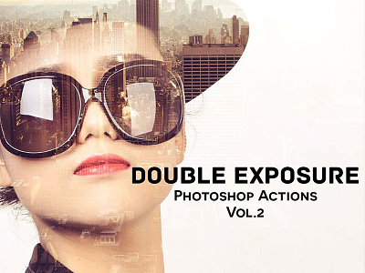 DOUBLE EXPOSURE PHOTOSHOP ACTIONS V2 actions double effect exposure gradient hipster matte multiple overlay photo photography textures