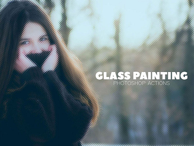 Glass Painting Photoshop Actions