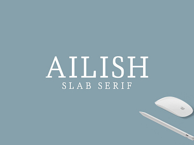 Ailish Slab Serif 3 Font Pack bold family font fonts serif simple slab text typography