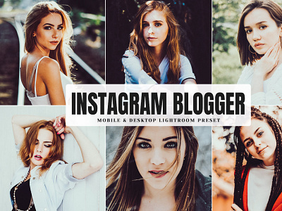 Free Instagram Blogger Mobile & Desktop Lightroom Preset