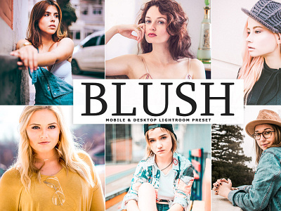 Free Blush Mobile & Desktop Lightroom Preset